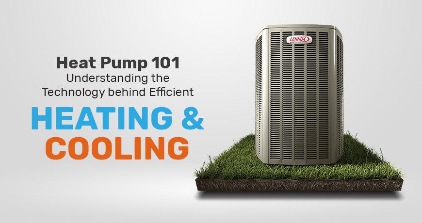 Heat Pump 101: Understanding the Technology behind Efficient Heating and Cooling