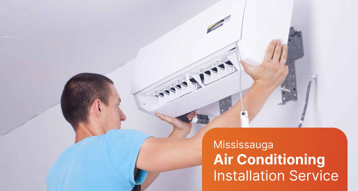 Mississauga Air Conditioning Installation Service